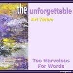 cover: Art Tatum - Too Marvelous For Words