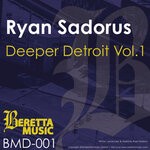 cover: Ryan Sadorus - Deeper Detroit Volume 1