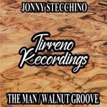 cover: Jonny Stecchino - The Man / Walnut Groove