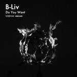 cover: B-Liv - Do You Want