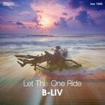 cover: B-Liv - Let This One Ride