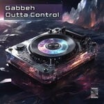 cover: GABBEH - Outta Control