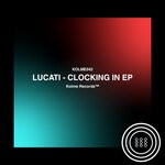 cover: LUCATI - CLOCKING IN