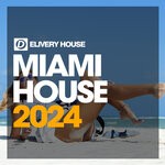 cover: Various - Miami House 2024