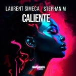 cover: Stephan M|Laurent Simeca - Caliente