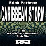 cover: Erick Portman - Caribbean Storn (The Nu Ground Foundation Club Mix)