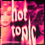 cover: Charlotte Devaney - Hot Topic (Explicit)