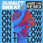 cover: dubbleT|OHKAY - On The Low (Jamie Hai Remix)