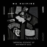 cover: Ma Haiping - Artificial Ecstatic