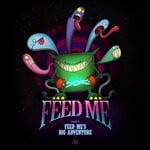 cover: Feed Me - Feed Me's Big Adventure