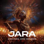 cover: Afro Warriors|King Paris - Jara