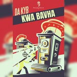 cover: DA KYB - Kwa Bavha