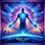 cover: Soma Breath - Breath Rave V1