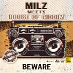 cover: House Of Riddim|Milz - Beware (20 Years)