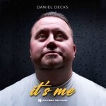 cover: Daniel Decks - It's Me