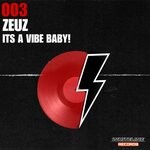 cover: Zeuz - It's A Vibe Baby