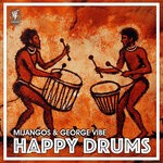 cover: MIJANGOS|George Vibe - Happy Drums