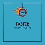 cover: Roberto Pedoto - Faster