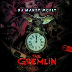 cover: DJ Marty McFly - The Gremlin