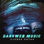 cover: Cyprus Satan - Darkweb Music