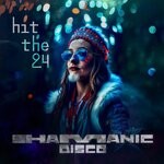 cover: Shamanic Disco - Hit The 24