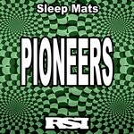 cover: Sleep Mats - Pioneers