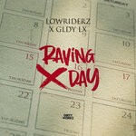 cover: GLDY LX|Lowriderz - Raving Day