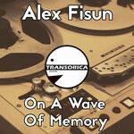 cover: Alex Fisun - On A Wave Of Memory