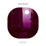 cover: Alma Negra - Funky Fever