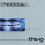 cover: The Delta - Thing