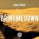 cover: Carl Price - Bring Me Down