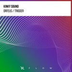 cover: Kinky Sound - Orfeus / Trigger