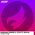 cover: Morghan Vimard|Sam Ho|10'CO - Close To Me