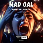 cover: lonley gas inhailer - Mad Gal