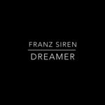 cover: Franz Siren - Dreamer