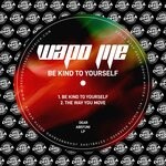 cover: Wapo Jije - Be Kind To Yourself