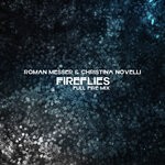 cover: Christina Novelli|Roman Messer - Fireflies (Full Fire Mix)