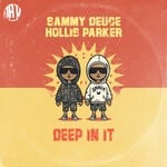 cover: Hollis Parker|Sammy Deuce - Deep In It