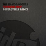 cover: Handbaggers|Peter Steele - U Found Out (Peter Steele Remix)