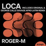 cover: Roger-M - Loca (Remixes)