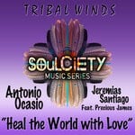 cover: Antonio Ocasio|Jeremias Santiago|Precious James - Heal The World With Love