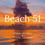 cover: Wheeler CM Sound|Wheeler del Torro - Beach 51