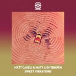 cover: Matt Caseli|Matt Lightbourn - Sweet Vibrations