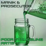 cover: Manik (NZ)|Prosecutor - Poor Struggling Artists