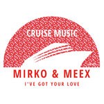 cover: Mirko & Meex - I've Got Your Love