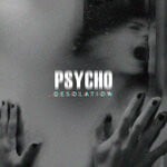 cover: Psycho - Desolation