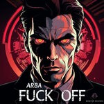 cover: ARBA - FUCK OFF