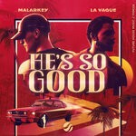 cover: La Vague|Malarkey - He's So Good