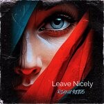 cover: Rianu Keevs - Leave Nicely