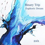 cover: Binary Trip - Euphoric Dream